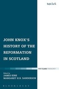 Cover: John Knox's History of the Reformation in Scotland - T.& T.Clark Ltd