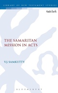 Abbildung von: The Samaritan Mission in Acts - T.& T.Clark Ltd