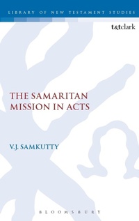 Abbildung von: The Samaritan Mission in Acts - T.& T.Clark Ltd