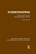 Cover: Stormtroopers (RLE Nazi Germany & Holocaust) - Routledge