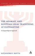 Bild: The Aramaic and Egyptian Legal Traditions at Elephantine - T.& T.Clark Ltd