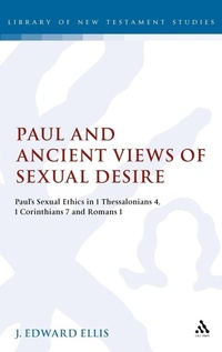 Abbildung von: Paul and Ancient Views of Sexual Desire - T.& T.Clark Ltd