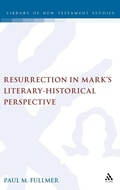 Cover: Resurrection in Mark's Literary-Historical Perspective - T.& T.Clark Ltd