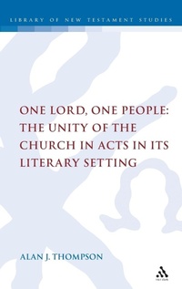 Bild: One Lord, One People: The Unity of the Church in Acts in its Literary Setting - T.& T.Clark Ltd