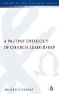 Bild: A Pauline Theology of Church Leadership - T.& T.Clark Ltd