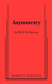 Enlarge image Cover: Asymmetry - Samuel French, Inc