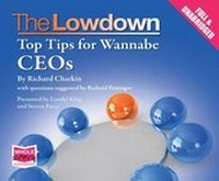 Enlarge image Cover: The Lowdown: Top Tips for Wannabe CEOs - W F Howes Ltd
