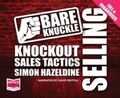 Cover: Bare Knuckle Selling - W F Howes Ltd