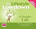 Cover: The Lifestyle Lowdown: A Simpler Life - W F Howes Ltd