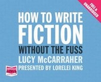 Enlarge image Cover: How to Write Fiction Without the Fuss - W F Howes Ltd
