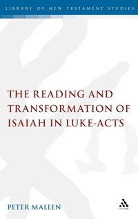Bild: The Reading and Transformation of Isaiah in Luke-Acts - T.& T.Clark Ltd