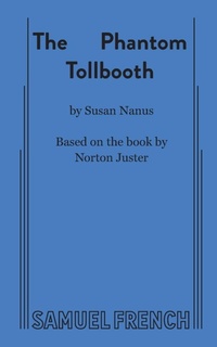 Enlarge image Cover: The Phantom Tollbooth - Samuel French, Inc