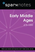 Cover: Early Middle Ages (475-1000) (SparkNotes History Note) - Union Square & Co.