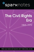 Cover: The Civil Rights Era (SparkNotes History Note) - Union Square & Co.