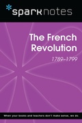 Cover: The French Revolution (SparkNotes History Note) - Union Square & Co.