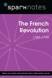 Enlarge image Cover: The French Revolution (SparkNotes History Note) - Union Square & Co.