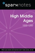 Cover: High Middle Ages (1000-1200) (SparkNotes History Note) - Union Square & Co.