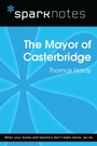 Cover: Mayor of Casterbridge (SparkNotes Literature Guide) - Union Square & Co.
