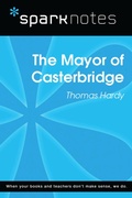 Cover: Mayor of Casterbridge (SparkNotes Literature Guide) - Union Square & Co.