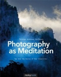 Abbildung von: Photography as Meditation - Rocky Nook