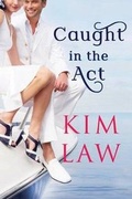 Cover: Caught in the Act - Montlake Romance