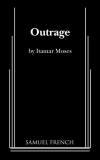 Enlarge image Cover: Outrage - Samuel French Ltd