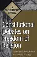 Cover: Constitutional Debates on Freedom of Religion - Greenwood Press