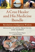 Cover: A Cree Healer and His Medicine Bundle - North Atlantic Books