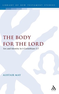 Abbildung von: The Body for the Lord - T.& T.Clark Ltd