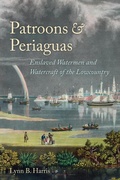 Cover: Patroons and Periaguas - University of South Carolina Press