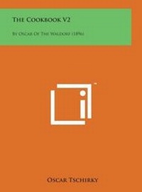 Enlarge image Cover: The Cookbook V2 - Literary Licensing, LLC