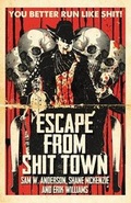 Cover: Escape from Shit Town - Deadite Press