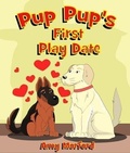 Cover: Pup Pup's First Play Date - Mojo Enterprises