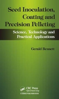 Enlarge image Cover: Seed Inoculation, Coating and Precision Pelleting - CRC Press
