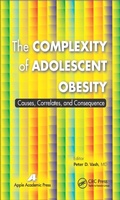 Cover: The Complexity of Adolescent Obesity - Apple Academic Press Inc.