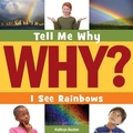 Cover: I See Rainbows - Cherry Lake Publishing