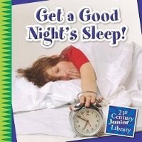 Enlarge image Cover: Get a Good Night's Sleep! - Cherry Lake Publishing