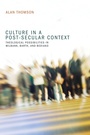 Cover: Culture in a Post-Secular Context - Wipf and Stock Publishers