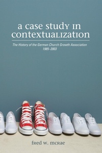 Enlarge image Cover: A Case Study in Contextualization - Wipf and Stock Publishers