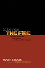 Cover: To Be Near the Fire - Wipf and Stock Publishers