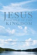 Cover: Jesus, Disciple of the Kingdom - Wipf and Stock Publishers