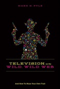 Cover: Television on the Wild Wild Web - Michael Wiese Productions