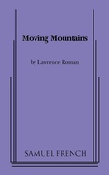 Cover: Moving Mountains - Samuel French, Inc