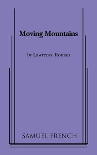 Enlarge image Cover: Moving Mountains - Samuel French, Inc