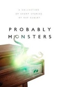 Cover: Probably Monsters - ChiZine Publications