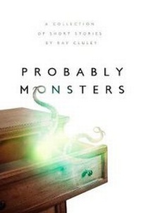 Enlarge image Cover: Probably Monsters - ChiZine Publications
