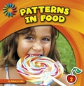 Cover: Patterns in Food - Cherry Lake Publishing