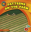 Cover: Patterns on the Farm - Cherry Lake Publishing