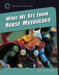 Cover: What We Get from Norse Mythology - Cherry Lake Publishing