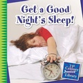 Cover: Get a Good Night's Sleep! - Cherry Lake Publishing